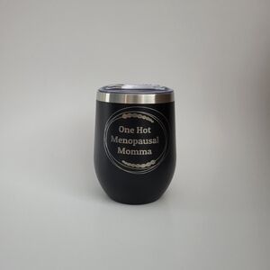 NWOT Black Insulated Tumbler with ONE HOT MENOPAUSAL MOMMA Saying